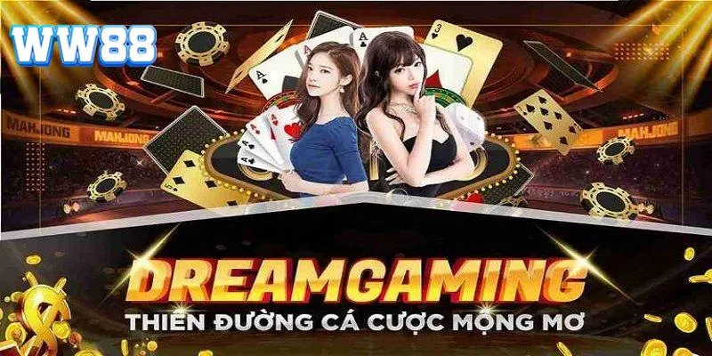 Loạt game hấp dẫn hiện có ở sảnh Dream Gaming