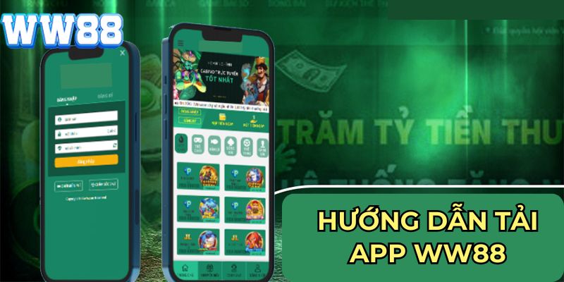 Hướng dẫn tải app WW88